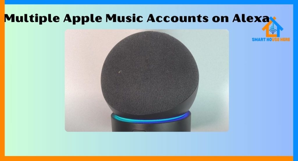 Multiple Apple Music Accounts on Alexa
