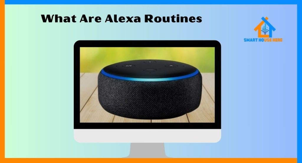 What Are Alexa Routines