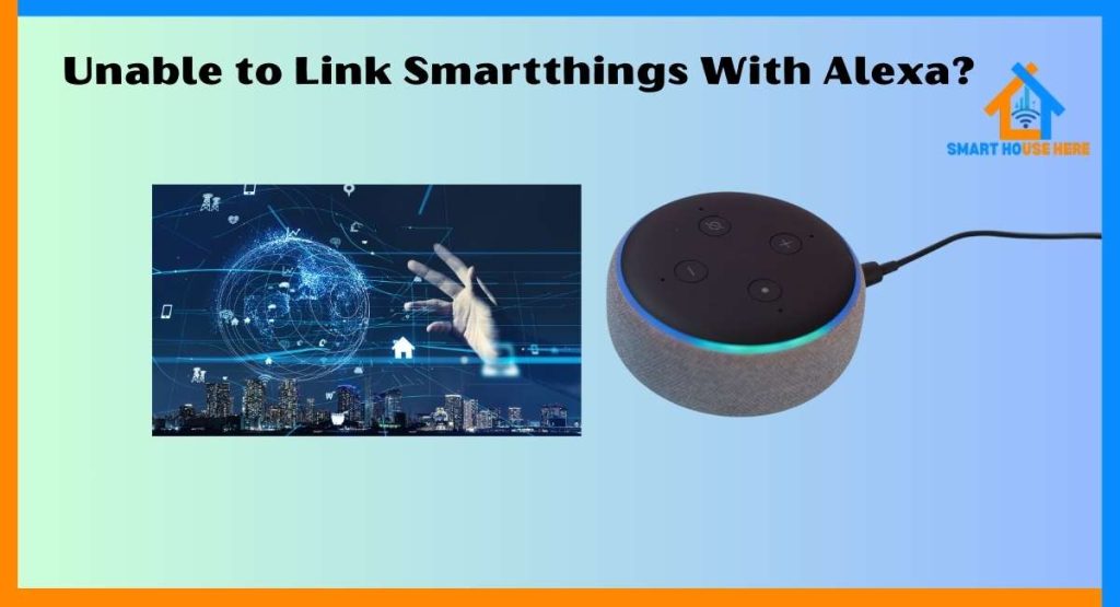 Unable to Link Smartthings With Alexa